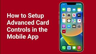 How to Setup Advanced Card Controls within the Ascend Mobile App