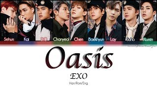 EXO (엑소) - Oasis (오아시스) [Color Coded Lyrics]