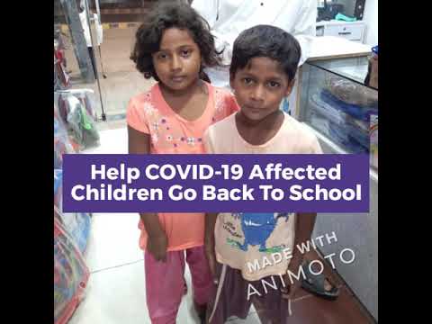 Help COVID-19 Affected Children Go Back To School