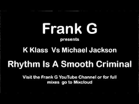 K Klass Vs Michael Jackson - Rhythm Is A Smooth Criminal