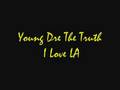 I Love LA - Young Dre The Truth 