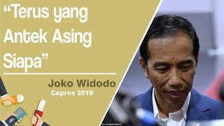 Prabowo-Sandi Pakai Konsultan Asing, Jokowi: Terus yang Antek Asing Siapa?