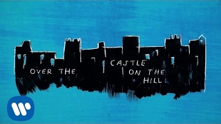 Ed Sheeran - Castle On The Hill [Official Lyric Video]