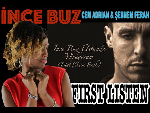 FIRST TIME HEARING Cem Adrian & Şebnem Ferah - İnce Buz Üstünde Yürüyorum | REACTION