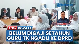 11 Bulan Gaji Guru TK Tak Dibayar, setelah Ngadu ke DPRD Bangka Barat: Bulan Depan Terima Normal