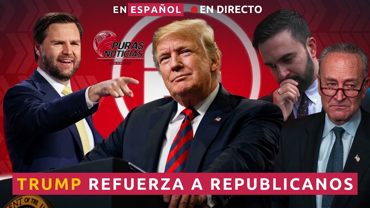 EN ESPAÑOL TRUMP REFUERZA A LOS REPUBLICANOS