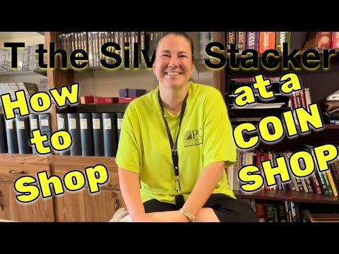 How to Shop at a Coin Shop - Silver Stacking Tips from a Coin Shop Owner