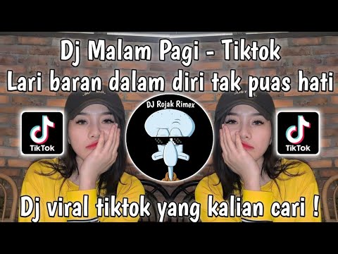DJ HAMIL DULUAN X MALAM PAGI VIRAL TIKTOK || DJ LARI BARAN DALAM DIRI TAK PUAS HATI