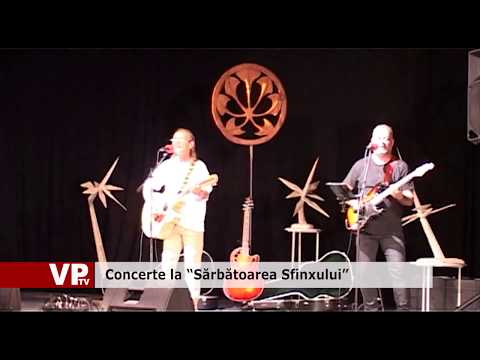 Concerte la “Sărbătoarea Sfinxului”