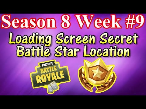 week #9 Loading Screen Secret Battle Star Location Fortnite Battle Royale