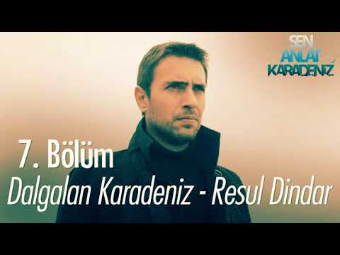 Dalgalan Karadeniz- Resul Dindar