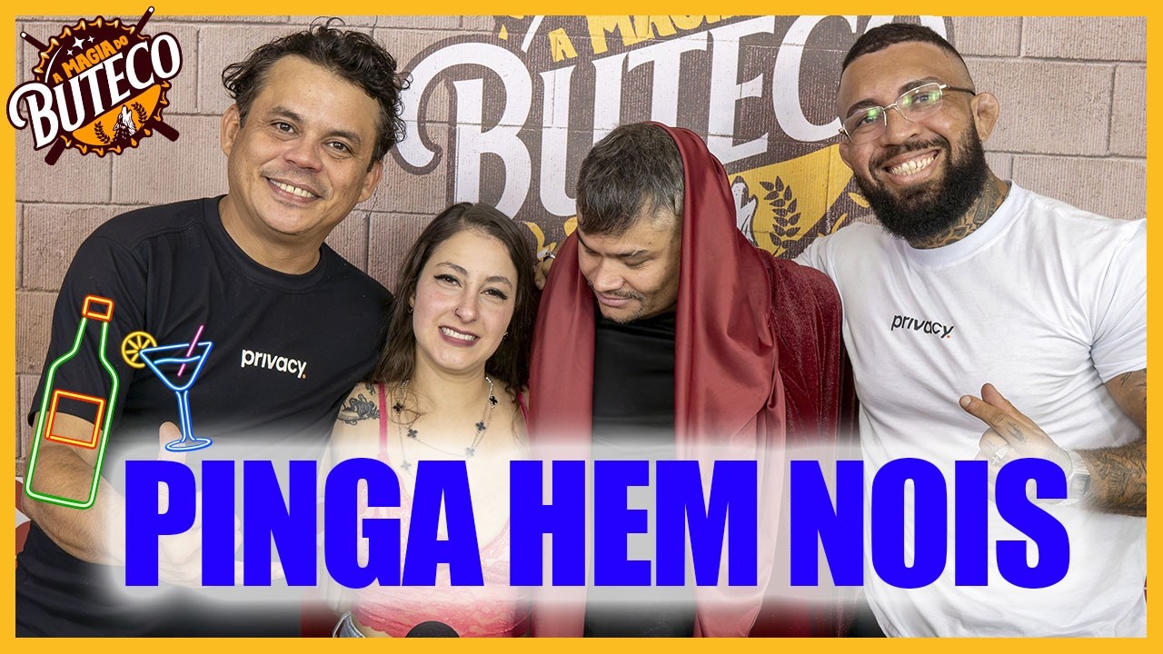 A MAGIA DO BUTECO - PINGA HEM NOIS