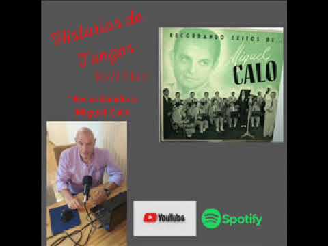 Recordando  Miguel Calo