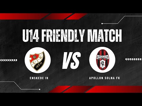 LIVE | Enskede IK vs Apollon Solna FK | U14 Friendly Match | Kärrtorps IP