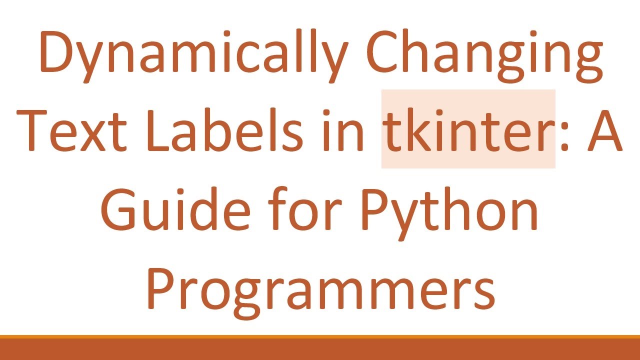 Dynamically Changing Text Labels in tkinter: A Guide for Python Programmers