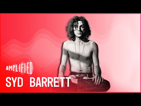 Syd Barrett: The Haunting Legacy Of Pink Floyd’s Fallen Genius (Full Documentary) | Amplified