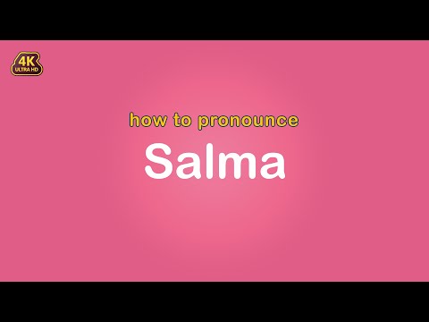 how to pronounce Salma 【Name】