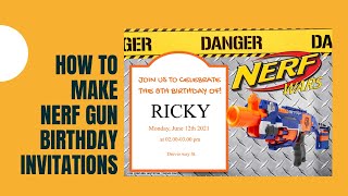 How To Make Nerf Gun Birthday Party Invitations