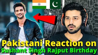 Pakistani React on Sushant Singh Rajput Birthday Status Videos | Reaction Vlogger