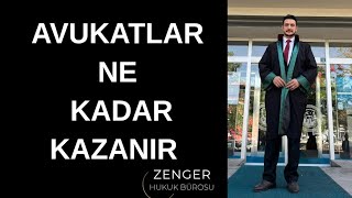 Avukatlar Ne Kadar Kazanır? Bir Avukatın Aylık Kazancı Ne Kadardır? #a