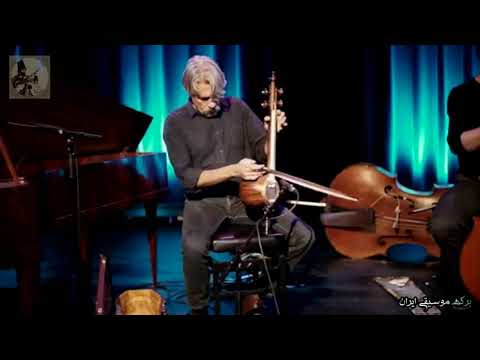 Persian Traditional Music - Kayhan Kalhor