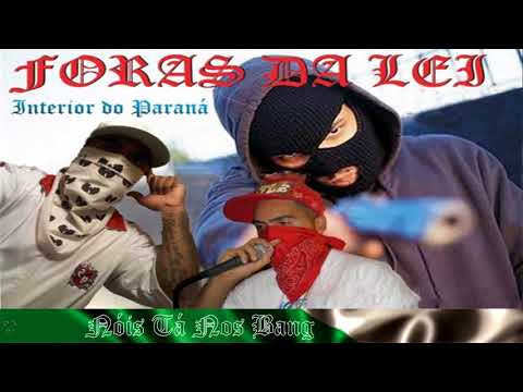 Foras da Lei - Nóis Tá Nos Bang