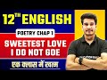 Sweetest Love I Do Not Goe By John Donne 12th English Poetry Class 12 Chapter 1 By Aditya Sir