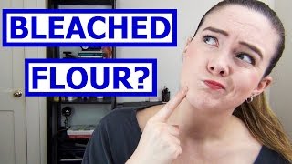 What's the Deal with Bleached Flour?