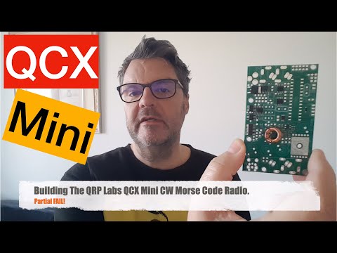 Building The QRP Labs QCX Mini CW Morse Code Radio.