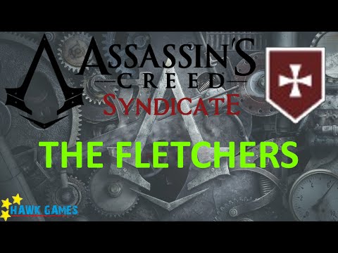 Assassin's Creed Syndicate: Templar Hunt - The Fletchers - 100% [4K 60FPS]