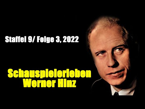 Schauspielerleben: Werner Hinz (Staffel 9 / Folge 3, 2022)