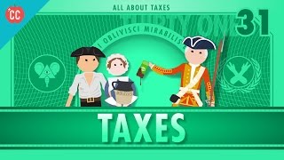 Taxes: Crash Course Economics #31