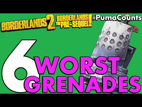 Top 6 Worst Grenades Mods in Borderlands 2 and The Pre-Sequel! #PumaCounts
