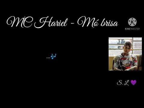 MC Hariel - Mó brisa (letra)