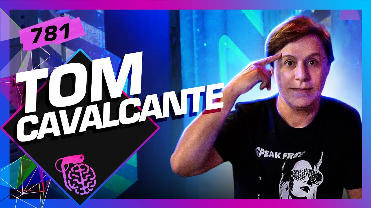 TOM CAVALCANTE - Inteligência Ltda. Podcast #781