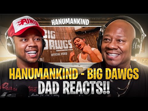 Hanumankind - Big Dawgs | ** DAD REACTS!! **