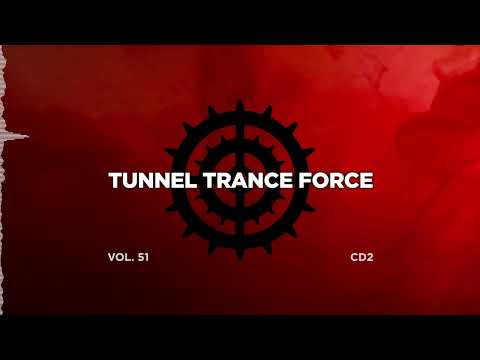 Tunnel trance force 51 - CD2 - 320 kbps / 4K  [Trance - Uplifting Dj Mix]