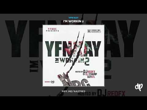 YFN Kay - Gettin It Feat Street Money Boochie [I'm Workin 2]