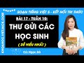 Giải sgk Tiếng Việt lớp 5 Bài 17: Thư gửi các học sinh