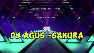 Download lagu DJ AGUS - DJ SAKURA YANG LAGI VIRAL DI TIKTOK💃💃 mp3