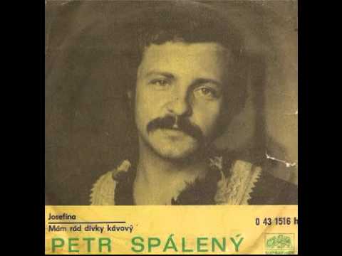 Petr Spálený - Mám rád dívky kávový (1973)