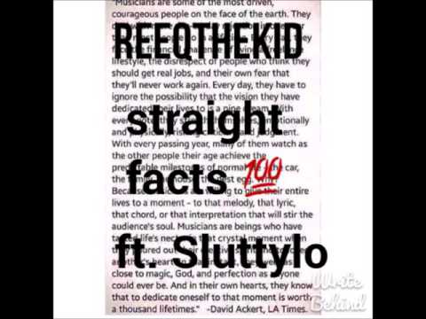 ReeqTheKid ft. Sluttylo- Straight Facts