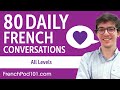 2 Hours Of Daily French Conversations French Practice For ALL Learners