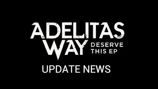 Adelitas Way "Deserve This EP" (NEWS)