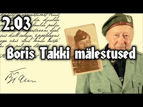 Teise maailmasõja mälestused ja leegioni laulude kommentaarid. Boris Takk(Margus Põldsepp intervjuu)
