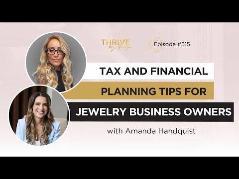 Episode #515: Tax and Financial Planning Tips for Jewelry Business Owners