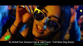 Kc Rebell Feat  Summer Cem &amp; Adel Tawil - Voll Mein Ding (Official Musikvideo) #Deutschrap