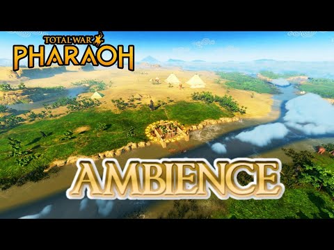 Pharaoh Total War Ambience: Experience the Magic of Ancient Egypt with Pharaoh Total War Ambience