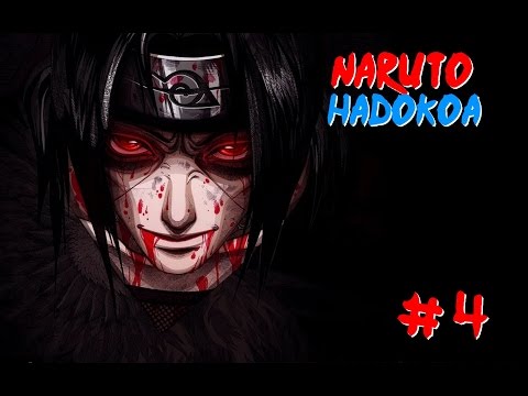 Naruto Hadokoa - Part 4: "Mistakes Were Made"