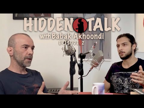 Hidden Talk #2 - Babak Akhoondi